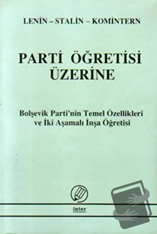 Parti Öğretisi Üzerine - Kolektif - İnter Yayınları - Fiyatı - Yorumla