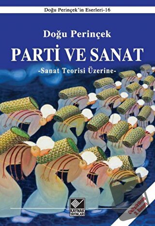 Parti ve Sanat - Doğu Perinçek - Kaynak Yayınları - Fiyatı - Yorumları