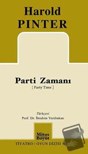 Parti Zamanı - Harold Pinter - Mitos Boyut Yayınları - Fiyatı - Yoruml