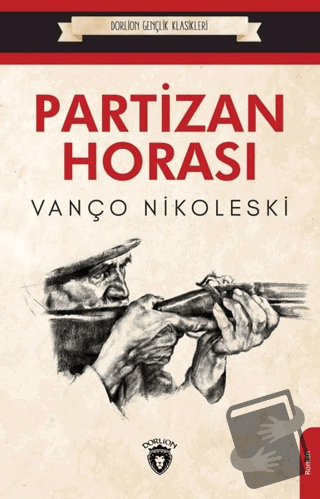 Partizan Horası - Vanço Nikoleski - Dorlion Yayınları - Fiyatı - Yorum