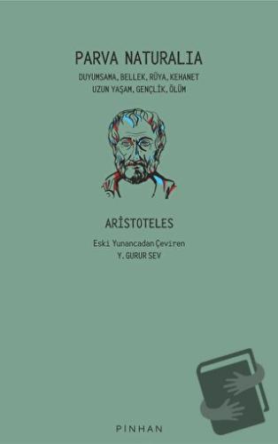 Parva Naturalia - Aristoteles - Pinhan Yayıncılık - Fiyatı - Yorumları