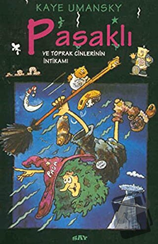 Pasaklı ve Toprak Cinlerinin İntikamı - Kaye Umansky - Say Çocuk - Fiy