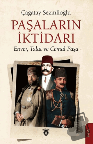 Paşaların İktidarı - Çağatay Sezinlioğlu - Dorlion Yayınları - Fiyatı 