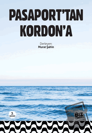 Pasaport’tan Kordon’a - Kolektif - Biz Kitap - Fiyatı - Yorumları - Sa