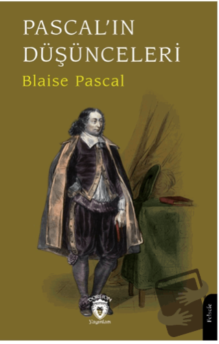 Pascal’ın Düşünceleri - Blaise Pascal - Dorlion Yayınları - Fiyatı - Y