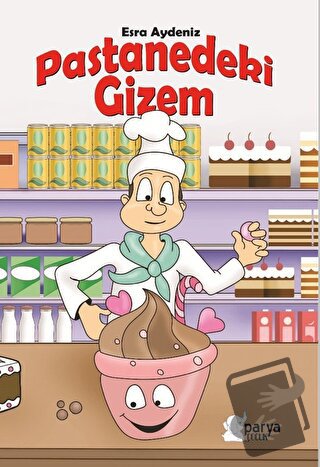 Pastanedeki Gizem - Esra Aydeniz - Parya Kitap - Fiyatı - Yorumları - 