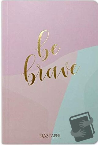 Pastel Be Brave - Defter - Kolektif - Elaspaper - Fiyatı - Yorumları -