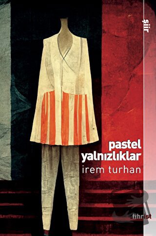 Pastel Yalnızlıklar - Berat Yılmaz - Fihrist Kitap - Fiyatı - Yorumlar