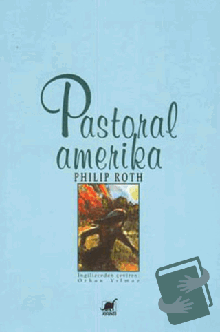 Pastoral Amerika - Philip Roth - Ayrıntı Yayınları - Fiyatı - Yorumlar