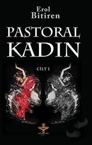 Pastoral Kadın 1 - Erol Bitiren - Enki Yayınları - Fiyatı - Yorumları 