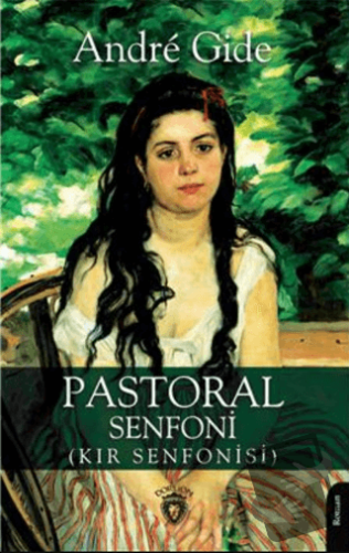 Pastoral Senfoni (Kır Senfonisi) - Andre Gide - Dorlion Yayınları - Fi