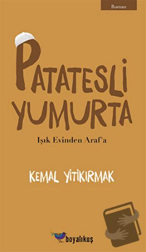 Patatesli Yumurta - Kemal Yitikırmak - Boyalıkuş Yayınları - Fiyatı - 