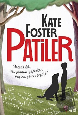 Patiler - Kate Foster - Masalperest - Fiyatı - Yorumları - Satın Al