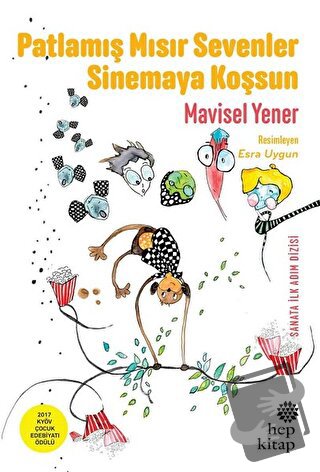 Patlamış Mısır Sevenler Sinemaya Koşsun - Mavisel Yener - Hep Kitap - 