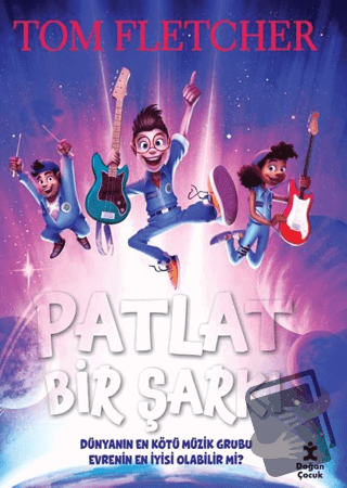 Patlat Bir Şarkı - Tom Fletcher - Doğan Çocuk - Fiyatı - Yorumları - S