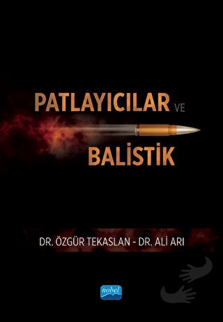 Patlayıcılar ve Balistik - Ali Arı - Nobel Akademik Yayıncılık - Fiyat