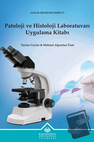 Patoloji ve Histoloji Laboratuvarı Uygulama Kitabı - Tayfun Ceylan - K