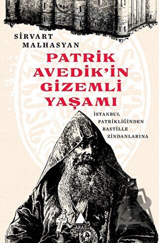 Patrik Avedik'in Gizemli Yaşamı - Sirvart Malhasyan - Aras Yayıncılık 