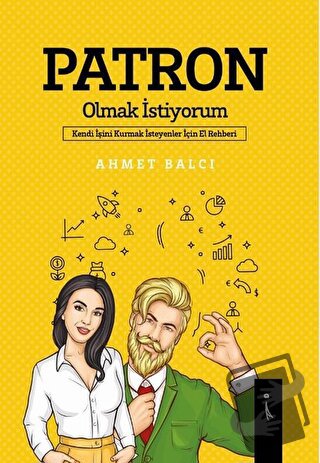 Patron Olmak İstiyorum - Ahmet Balcı - İkinci Adam Yayınları - Fiyatı 