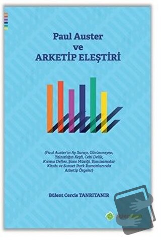 Paul Auster ve Arketip Eleştiri - Bülent Cercis Tanrıtanır - Hiperlink