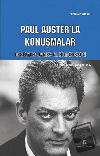 Paul Auster'la Konuşmalar - James M. Hutchisson - Agora Kitaplığı - Fi