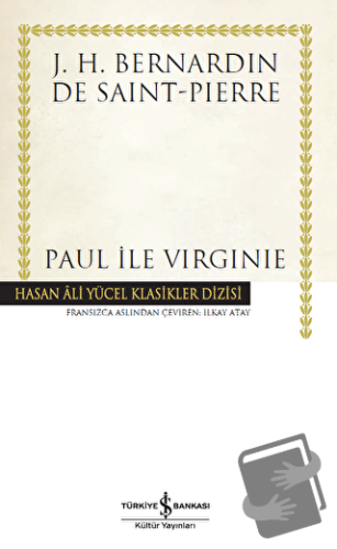 Paul İle Virginie (Ciltli) - J. H. Bernardin De Saint-Pierre - İş Bank