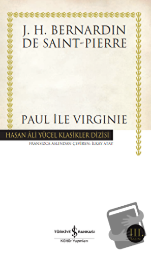 Paul İle Virginie - J. H. Bernardin De Saint-Pierre - İş Bankası Kültü