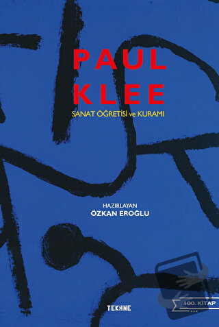 Paul Klee: Sanat Öğretisi ve Kuramı - Kolektif - Tekhne Yayınları - Fi