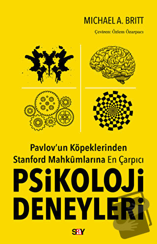 Pavlov'un Köpeklerinden Stanford Mahkumlarına En Çarpıcı Psikoloji Den