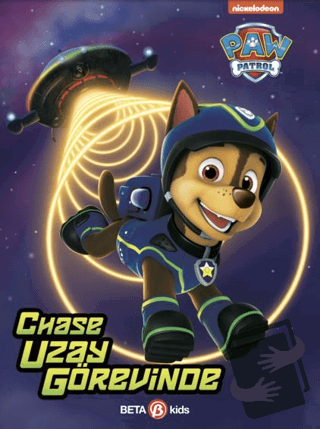 Paw Patrol Chase Uzay Görevinde - Kristen L. Depken - Beta Kids - Fiya