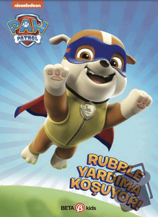 Paw Patrol Rubble Yardıma Koşuyor - Kristen L. Depken - Beta Kids - Fi