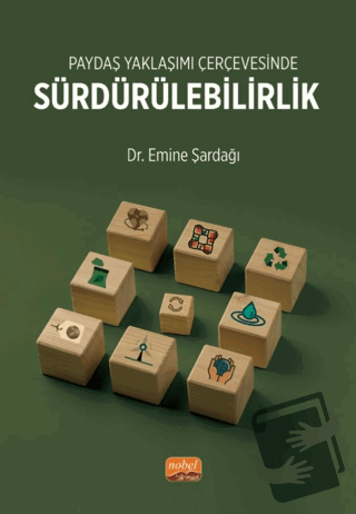 Paydaş Yaklaşımı Çerçevesinde Sürdürülebilirlik - Emine Şardağı - Nobe