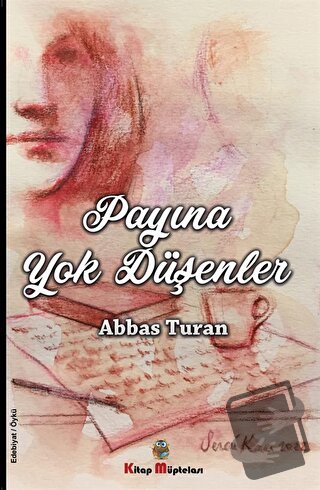 Payına Yok Düşenler - Abbas Turan - Kitap Müptelası Yayınları - Fiyatı