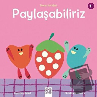 Paylaşabiliriz - Momo ile Mimi - Christine Beigel - 1001 Çiçek Kitapla