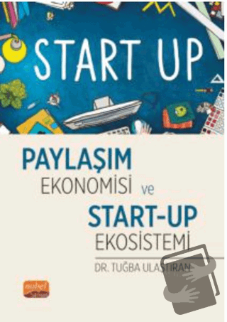 Paylaşım Ekonomisi ve Start-Up Ekosistemi - Tuğba Ulaştıran - Nobel Bi