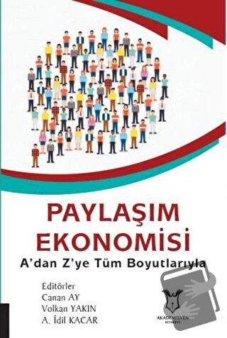 Paylaşım Ekonomisi - A. İdil Kacar - Akademisyen Kitabevi - Fiyatı - Y