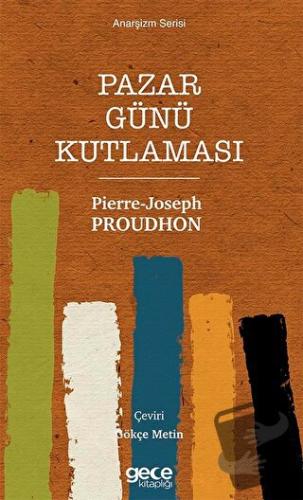 Pazar Günü Kutlaması - Pierre Joseph Proudhon - Gece Kitaplığı - Fiyat