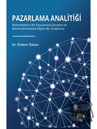 Pazarlama Analitiği - Erdem Özkan - Gazi Kitabevi - Fiyatı - Yorumları