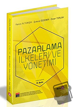 Pazarlama İlkeleri ve Yönetimi - Ömer Torlak - Beta Yayınevi - Fiyatı 