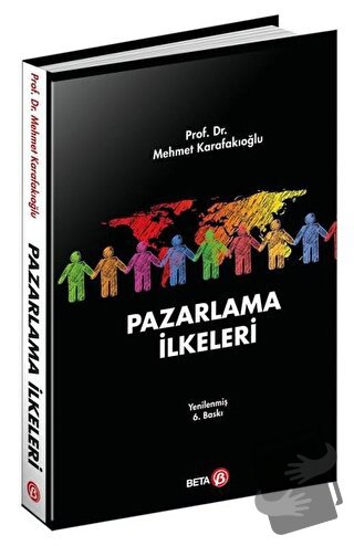 Pazarlama İlkeleri - Mehmet Karafakıoğlu - Beta Yayınevi - Fiyatı - Yo