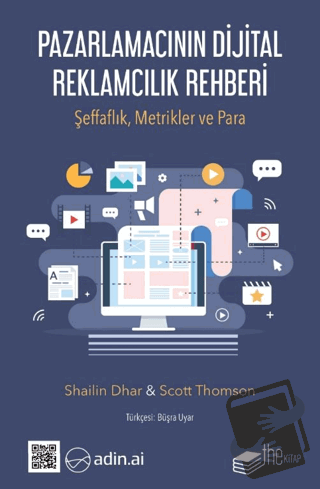 Pazarlamacının Dijital Reklamcılık Rehberi - Scott Thomson - The Kitap