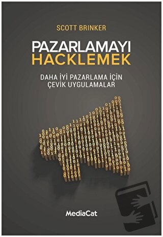 Pazarlamayı Hacklemek - Scott Brinker - MediaCat Kitapları - Fiyatı - 