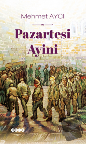 Pazartesi Ayini - Mehmet Aycı - Hece Yayınları - Fiyatı - Yorumları - 