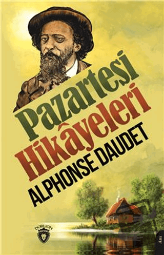 Pazartesi Hikayeleri - Alphonse Daudet - Dorlion Yayınları - Fiyatı - 