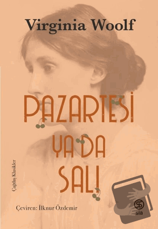 Pazartesi ya da Salı - Virginia Woolf - Sia Kitap - Fiyatı - Yorumları