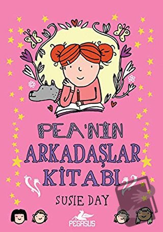 Pea’nin Arkadaşlar Kitabı - Susie Day - Pegasus Çocuk Yayınları - Fiya