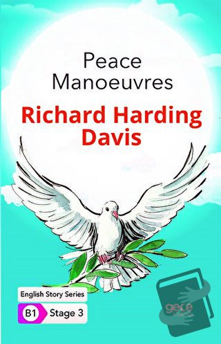 Peace Manoeuvres - İngilizce Hikayeler B1 Stage 3 - R. Harding Davis -