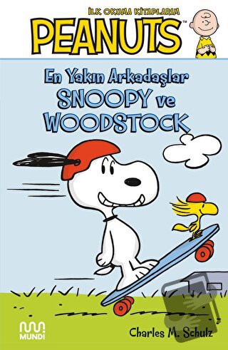 Peanuts: En Yakın Arkadaşlar Snoopy ve Woodstock - Charles M. Schulz -