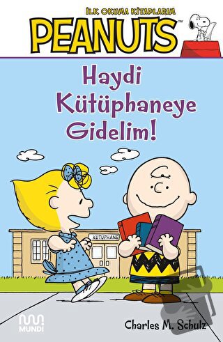 Peanuts: Haydi Kütüphaneye Gidelim! - Charles M. Schulz - Mundi - Fiya