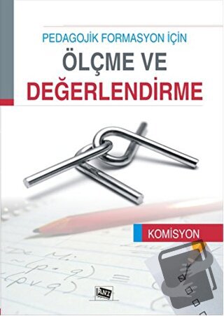 Pedagojik Formasyon İçin Ölçme ve Değerlendirme - Komisyon - Anı Yayın